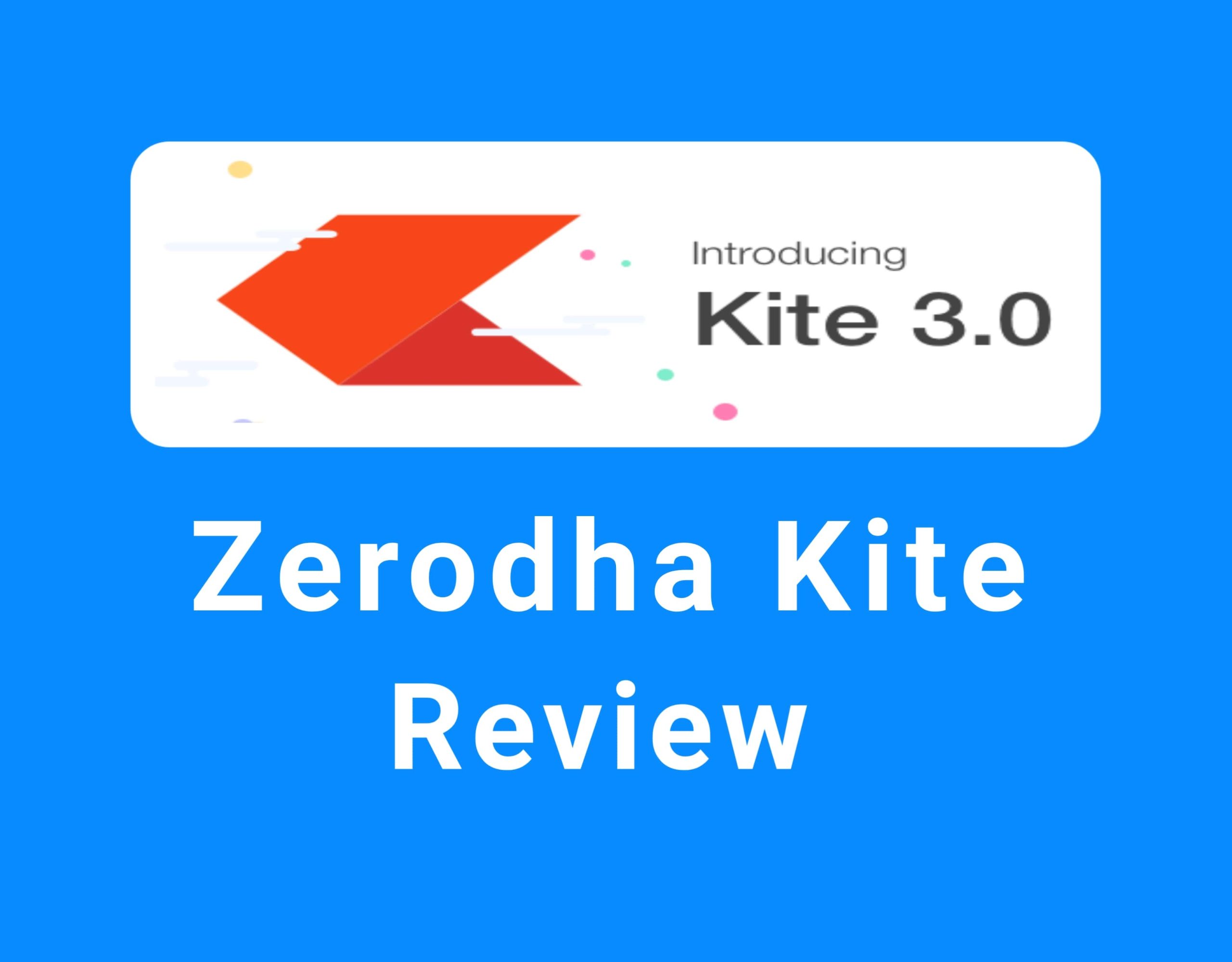 Zerodha Kite App – Review